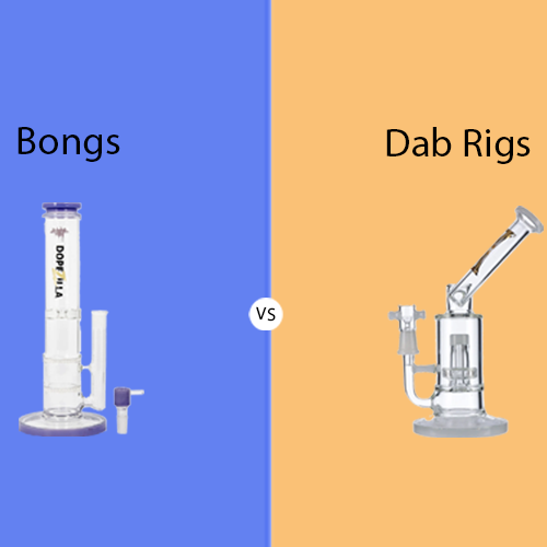 Bongs Vs Dab Rigs